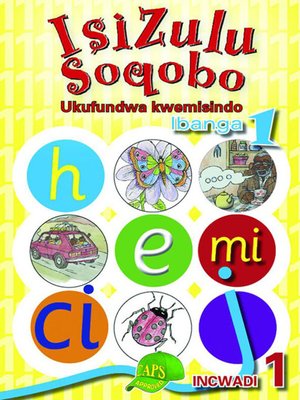 cover image of Isizulu Soqobo Phonics Grad 1 Workbook 1